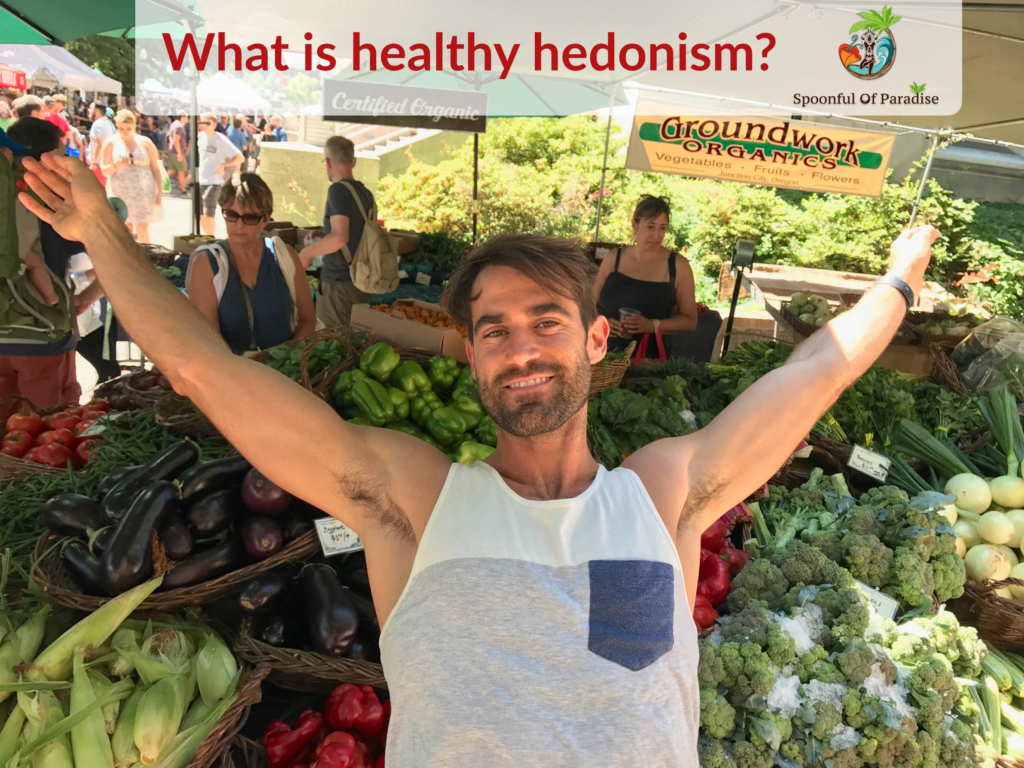 hedonistic lifestyle examples